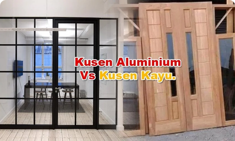 Keunggulan Kusen Aluminium Dibanding Kayu untuk Rumah Modern